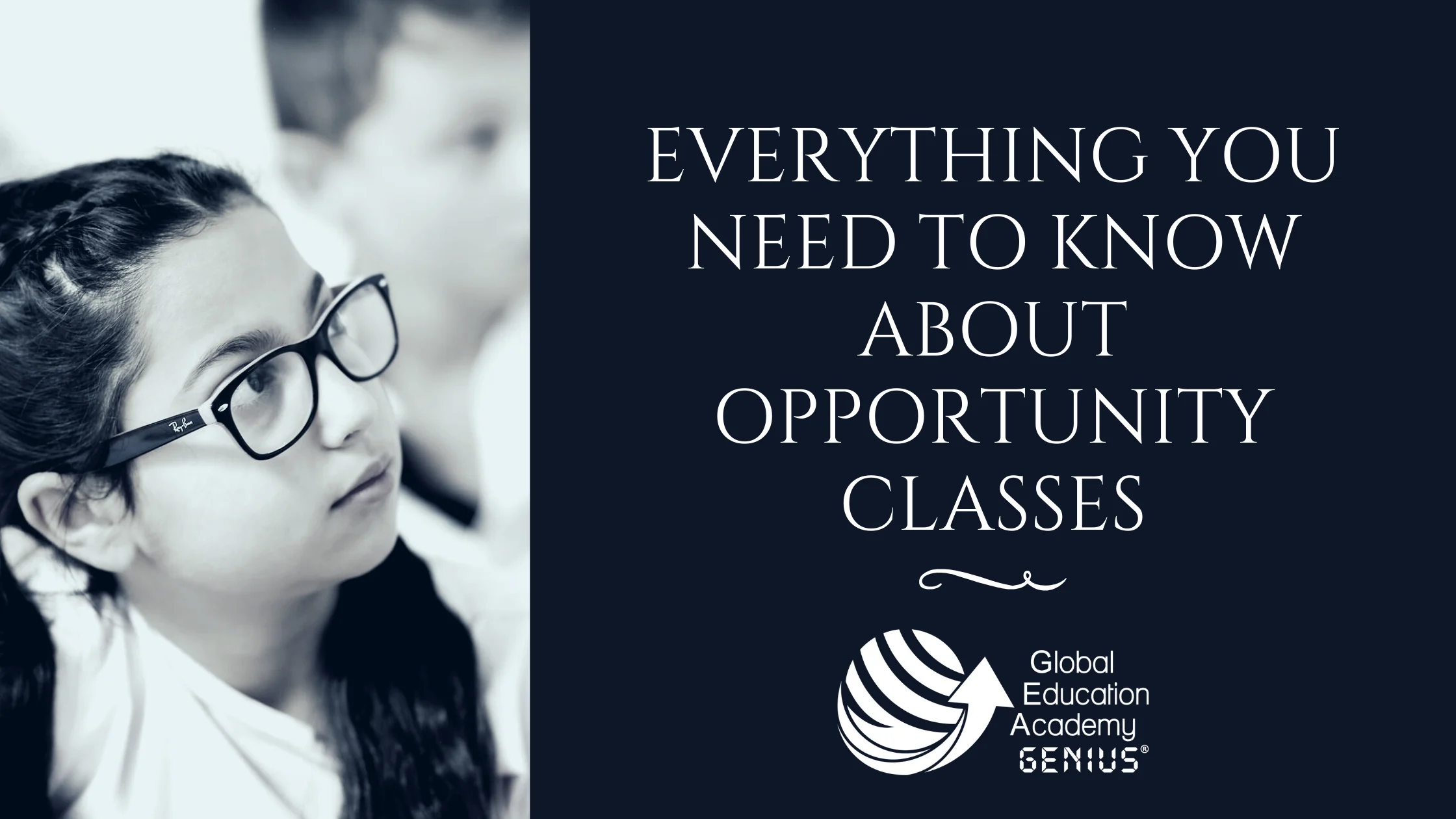 Everything You Need to Know About Opportunity Classes