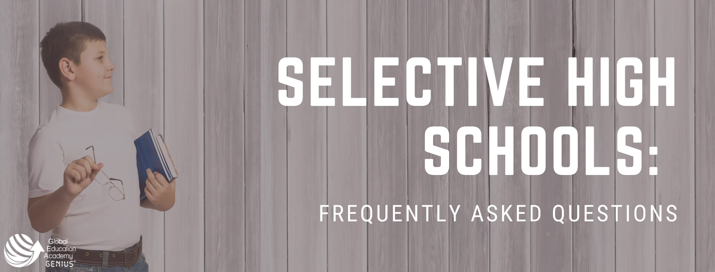 Selective High Schools: Frequently Asked Questions