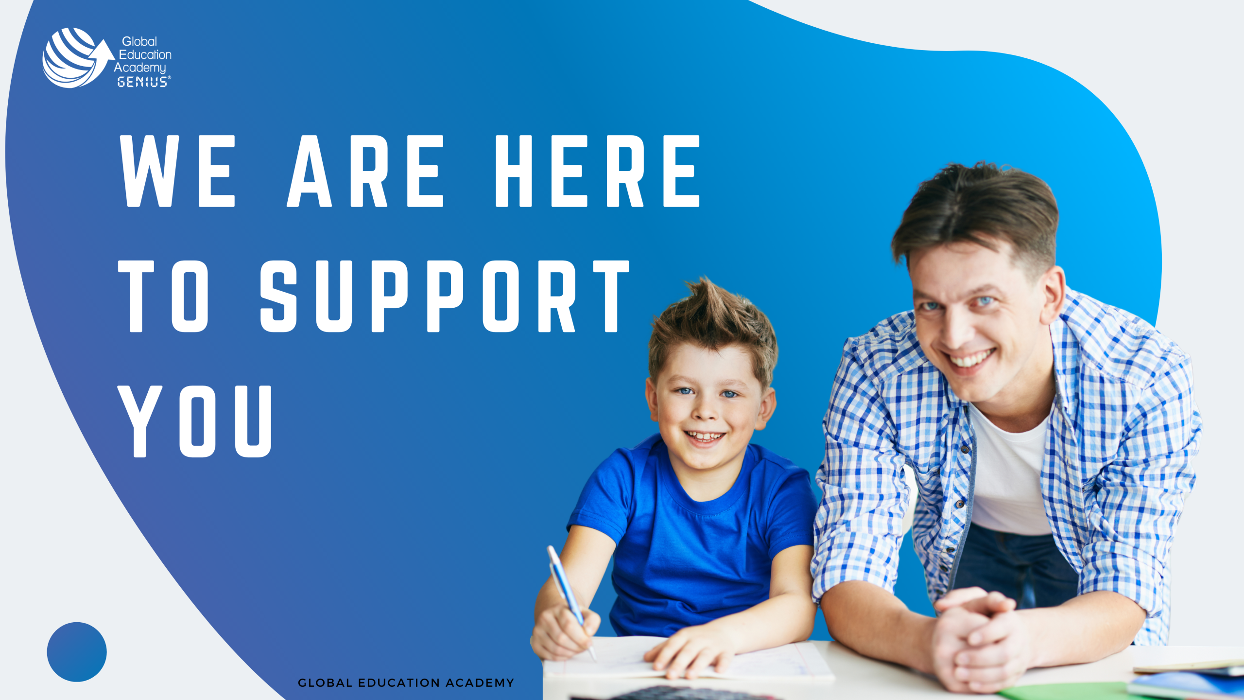 We are here to support you