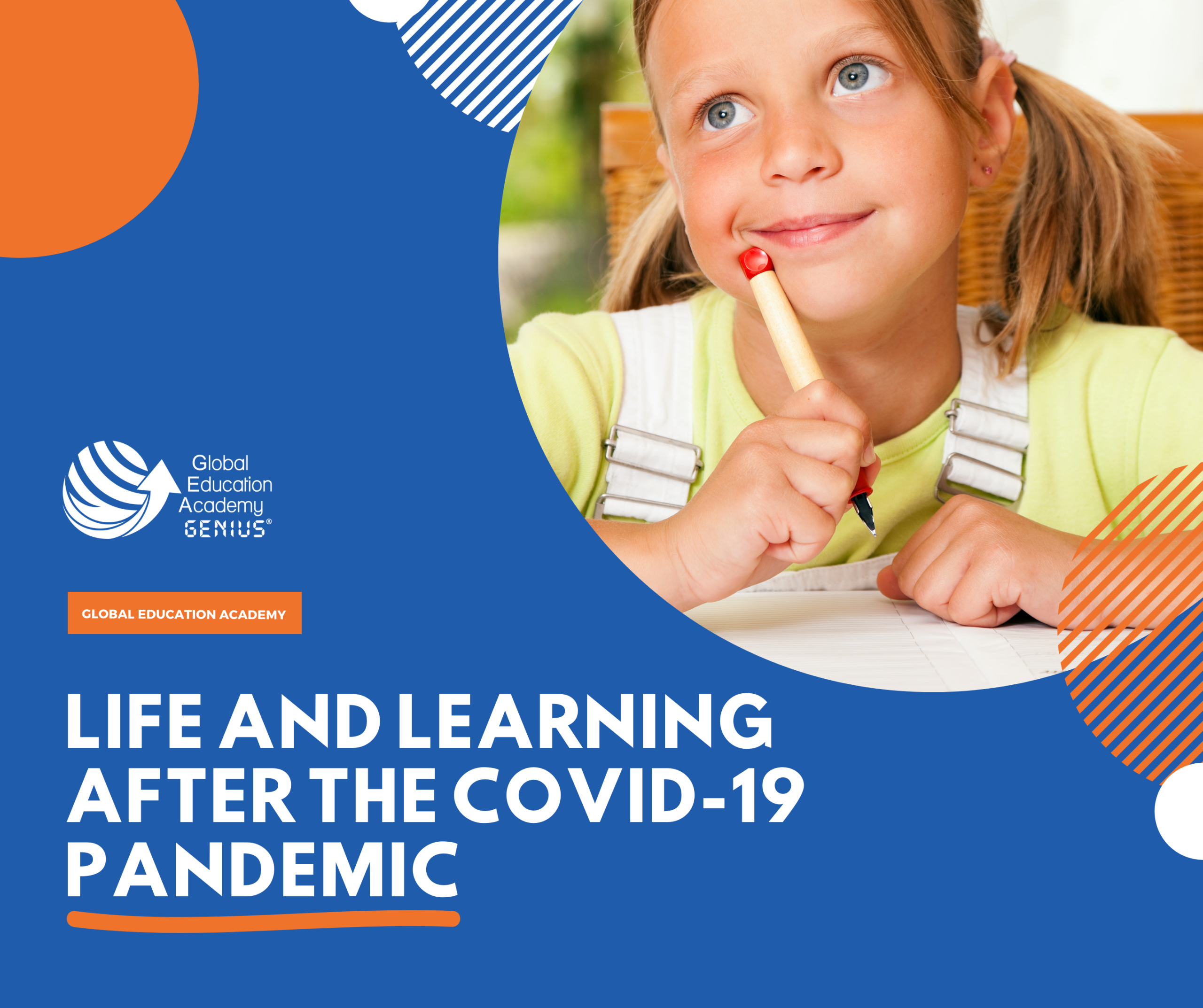 Life and learning after the COVID-19 pandemic