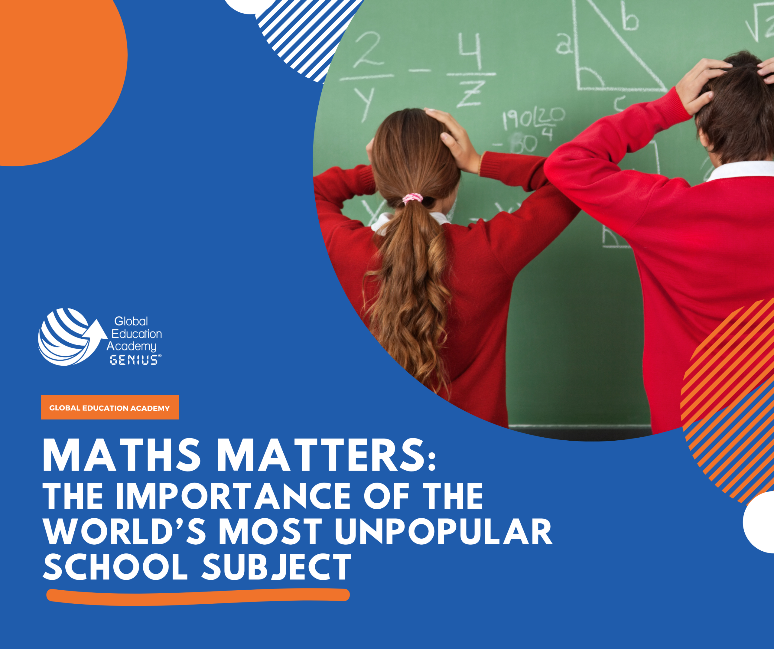 Maths matters: The importance of the world's most unpopular school subject