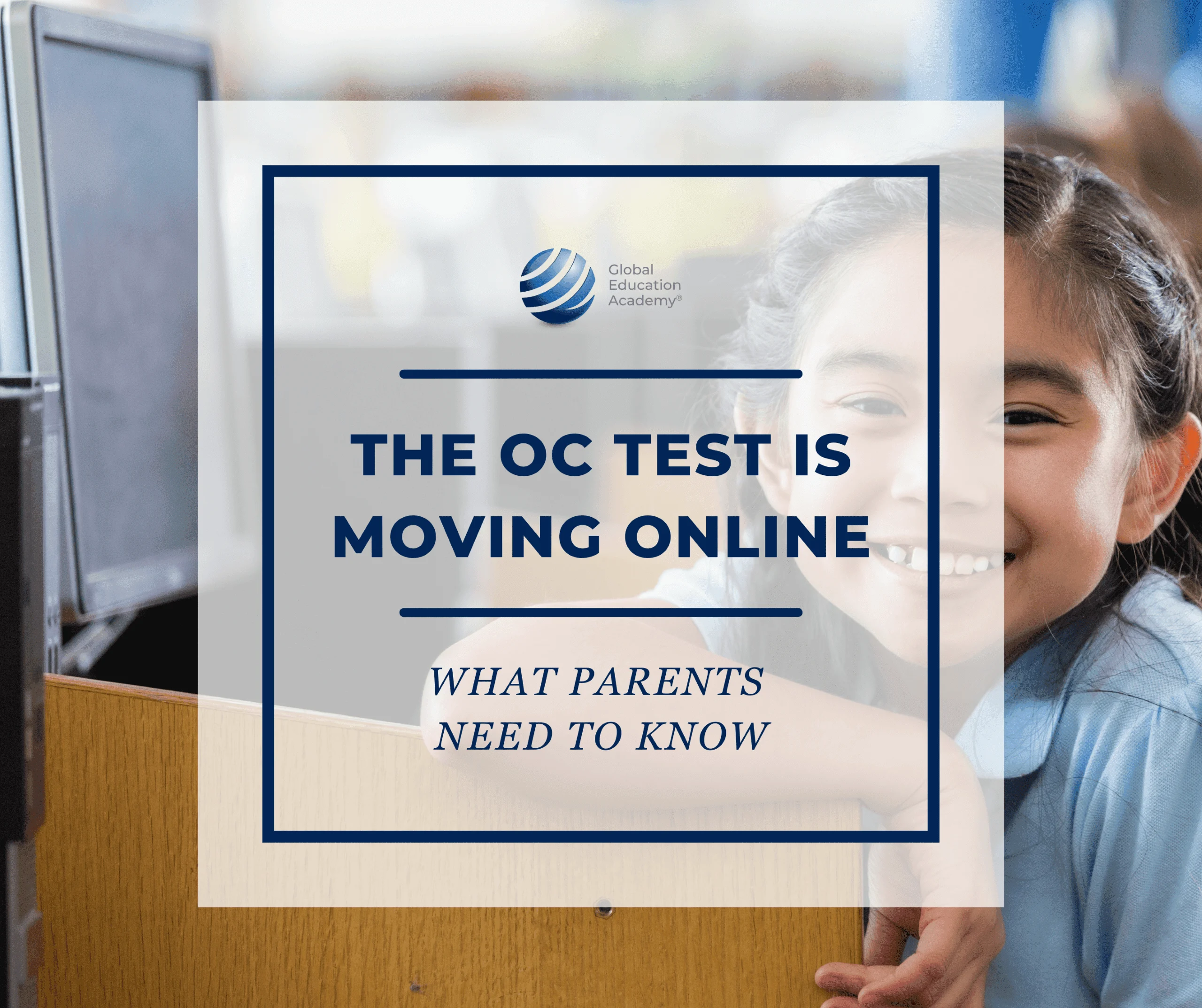 The OC Test is Moving Online: What Parents Need to Know